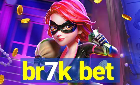 br7k bet
